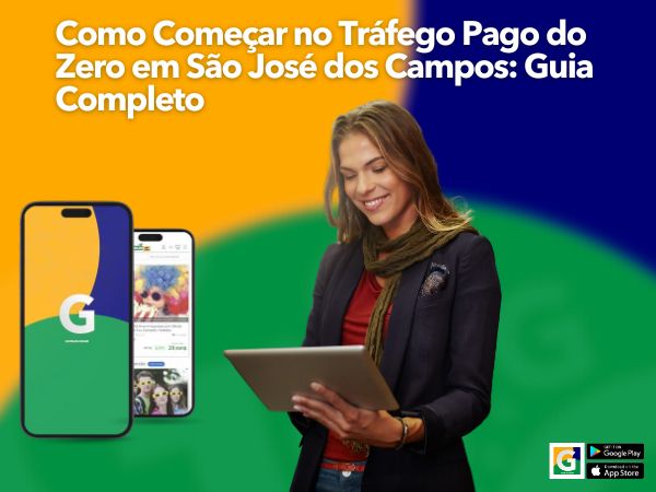 Como Começar no Tráfego Pago do Zero em São José dos Campos: Guia Completo