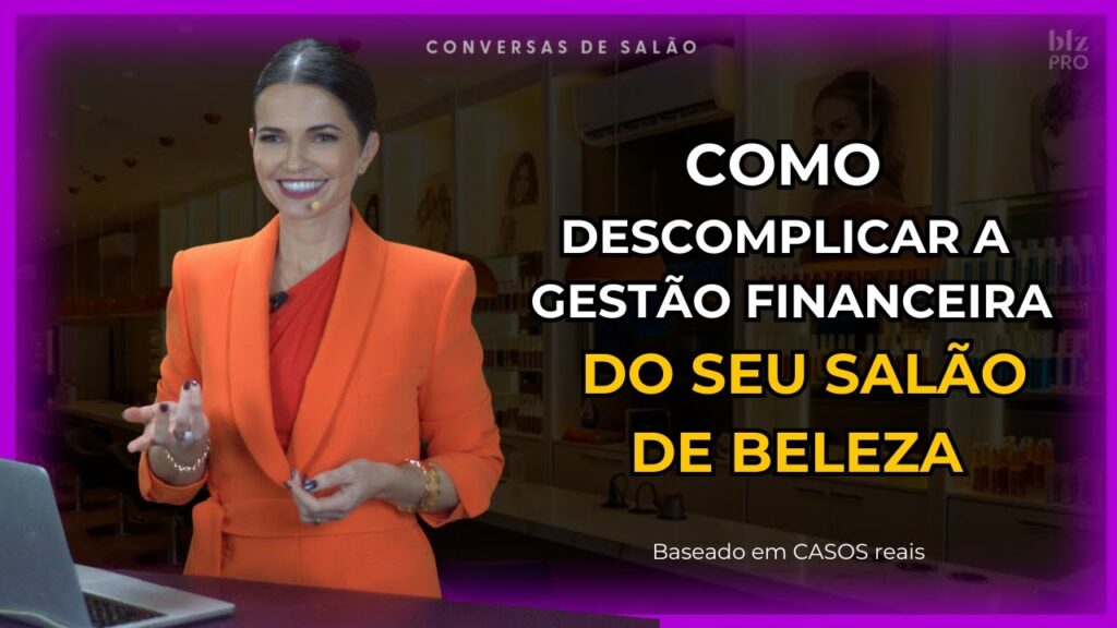 Gestão Financeira para Proprietários de Salões de Beleza.