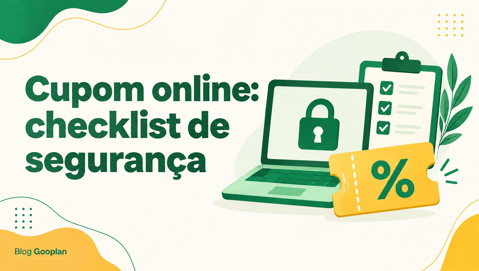 É seguro comprar cupom de desconto online? Checklist de 10 pontos