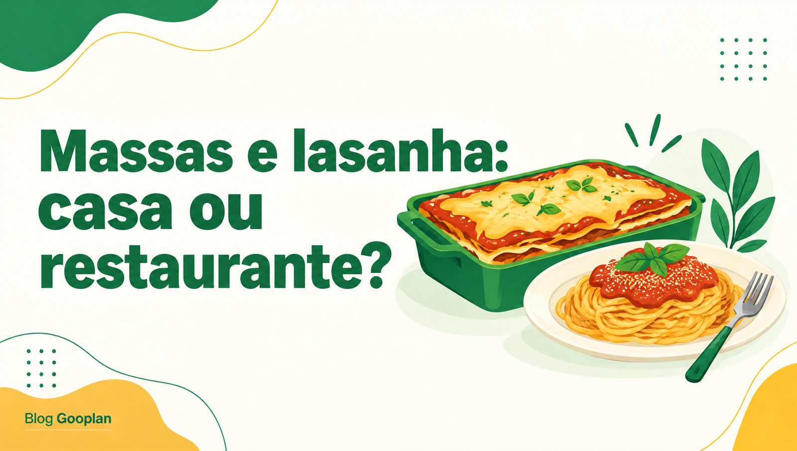 Massas e lasanha em casa ou no restaurante: menu para 1, 2 ou 4 pessoas